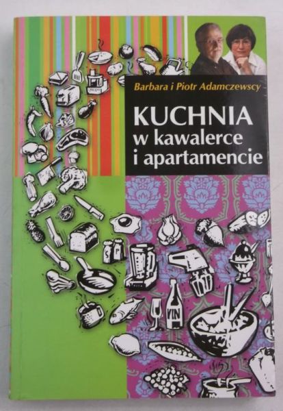 Adamczewscy Barbara i Piotr - Kuchnia w kawalerce i apartamencie