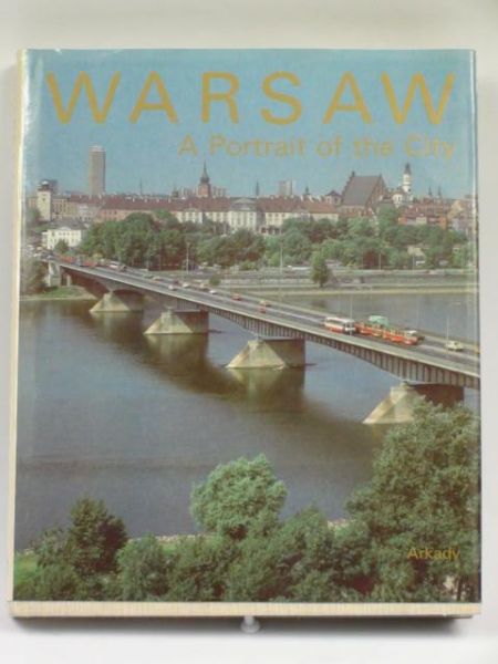 Warsaw. A Portrait of the City