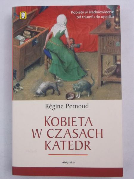 Kobieta w czasach katedr