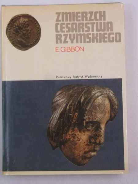 Zmierzch Cesarstwa Rzymskiego, tom I