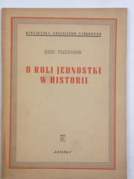 O roli jednostki w historii, 1947 r.