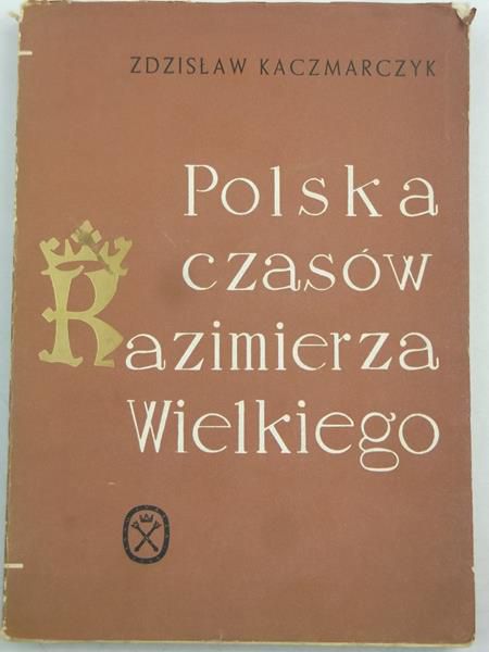 Polska czasów Kazimierza Wielkiego