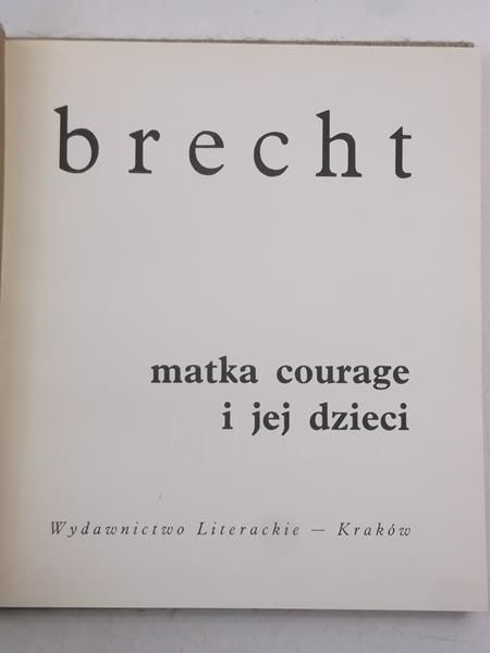 Brecht Bertolt - Matka Courage i jej dzieci