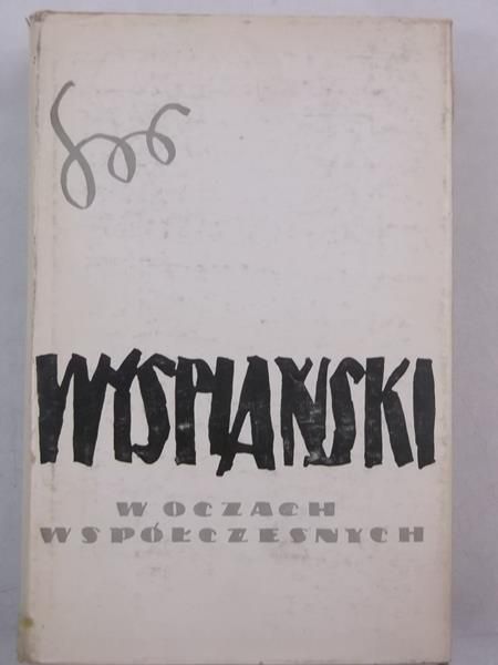 Wyspiański w oczach współczesnych, tom I