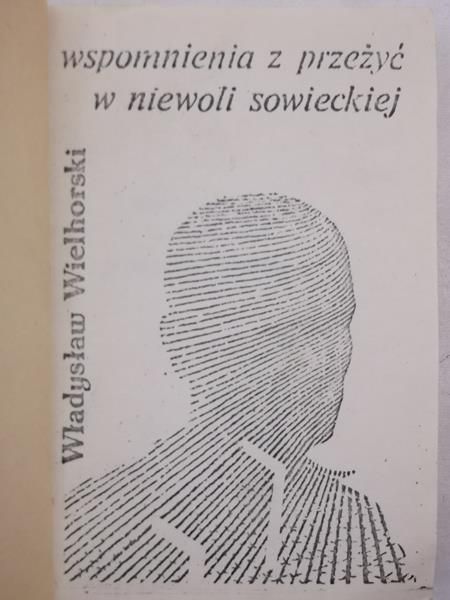 Wspomnienia z przeżyć w niewoli sowieckiej