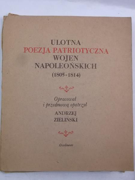 Ulotna poezja patriotyczna wojen napoleońskich (1805-1814)