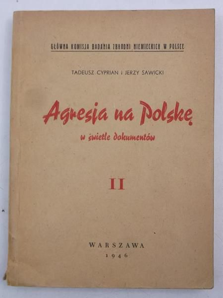 Cyprian Tadeusz - Agresja na Polskę w światle dokumentów, 1946 r.