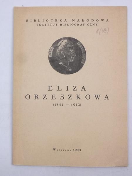 Eliza Orzeszkowa 1841-1910