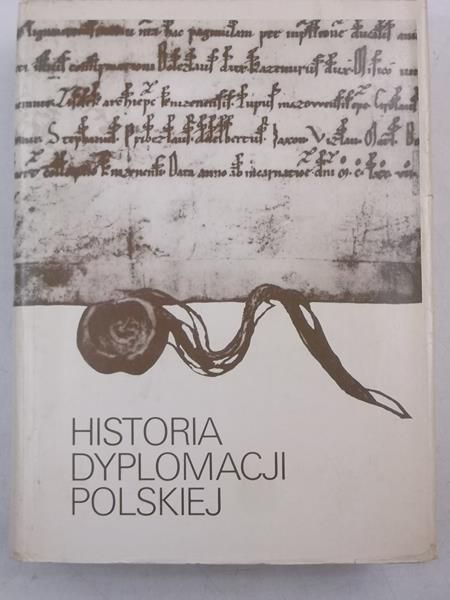 Biskup Marian (red.) - Historia dyplomacji polskiej, tom I