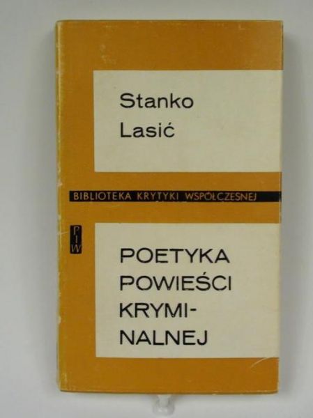 Lasić Stanko - Poetyka powieści kryminalnej