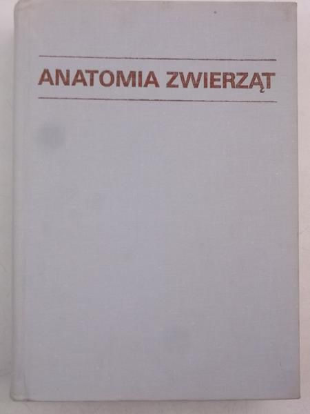 Anatomia zwierząt, tom I