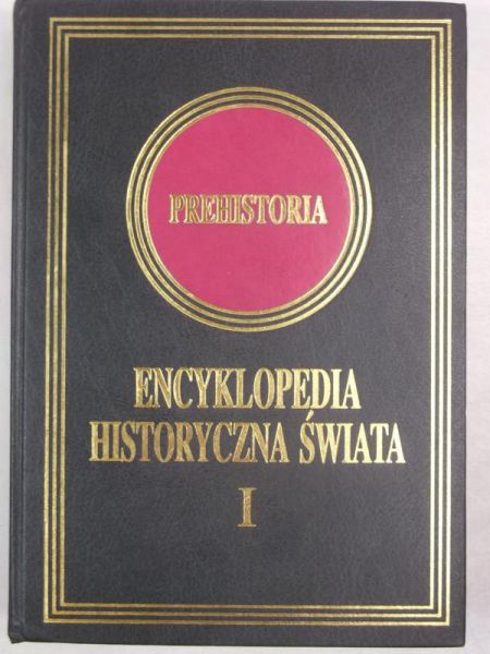 Encyklopedia historyczna świata. Tom I. Prehistoria
