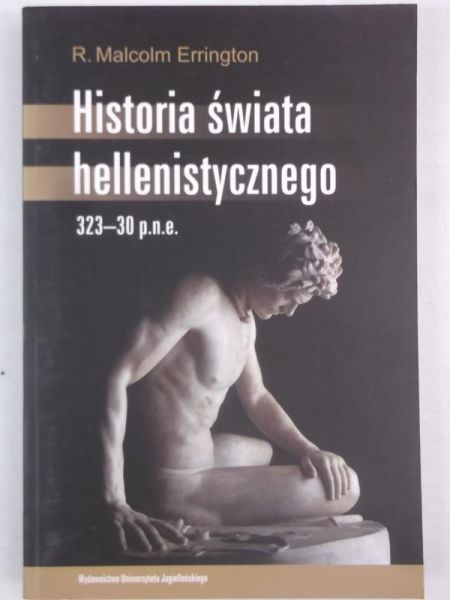 Malcolm Errington R. - Historia świata hellenistycznego