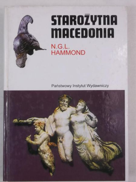 Hammond N.G.L. - Starożytna Macedonia
