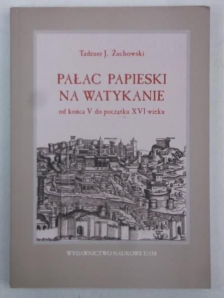 Pałac Papieski na Watykanie od końca V do początku XVI wieku