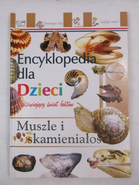 Encyklopedia dla dzieci. Muszle i skamieniałości