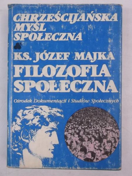 Józef Majka - Filozofia Społeczna