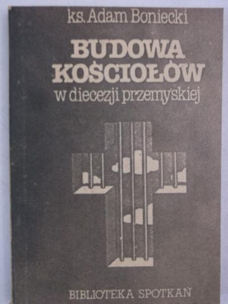 Budowa kościołów w diecezji przemyskiej