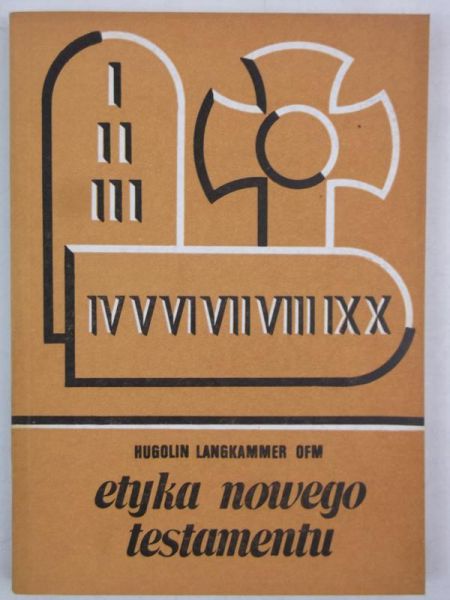 Langkammer Hugolin - Etyka Nowego Testamentu