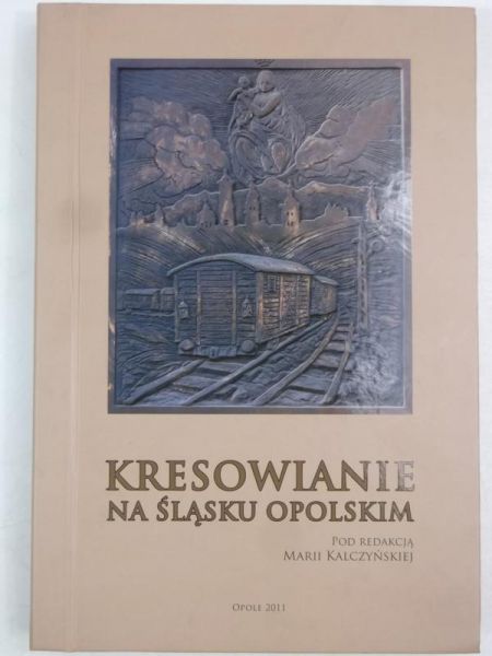 Kresowianie na śląsku opolskim