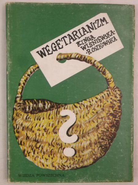 Wiśniewska-Roszkowska Kinga - Wegetarianizm