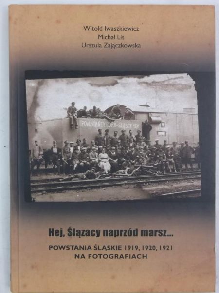 Hej, Ślązacy naprzód marsz…