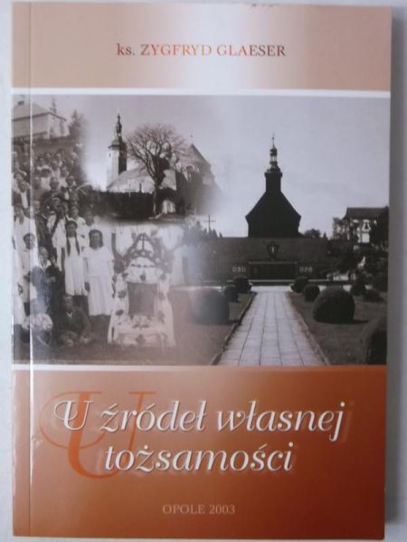 Glaeser Zygfryd - U źródeł własnej tożsamości
