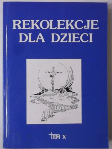 Wiesław  - Rekolekcje dla dzieci
