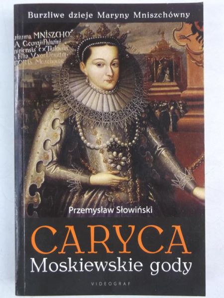 Caryca. Moskiewskie gody, Tom I