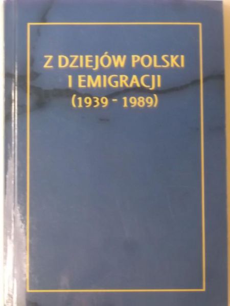 Z dziejów Polski i emigracji