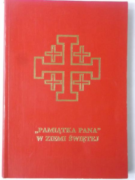 Janicki Jan (opr.) - Pamiątka Pana w Ziemi Świętej. Pallottinum