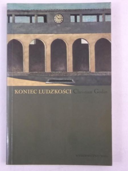 Godin Christian - Koniec ludzkości