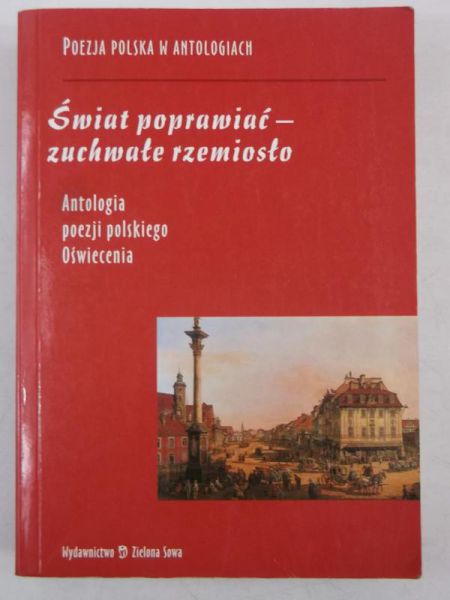 Świat poprawiać-zuchwałe rzemiosło