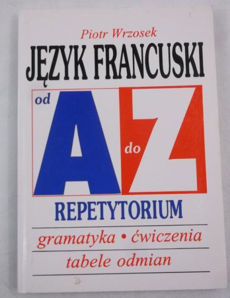 Język francuski od A do Z. Repetytorium