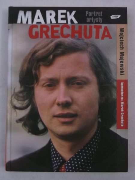 Marek Grechuta. Portret artysty