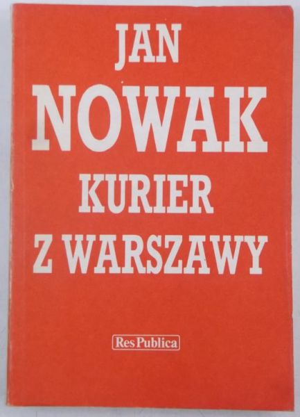 Jan Nowak - Kurier z Warszawy