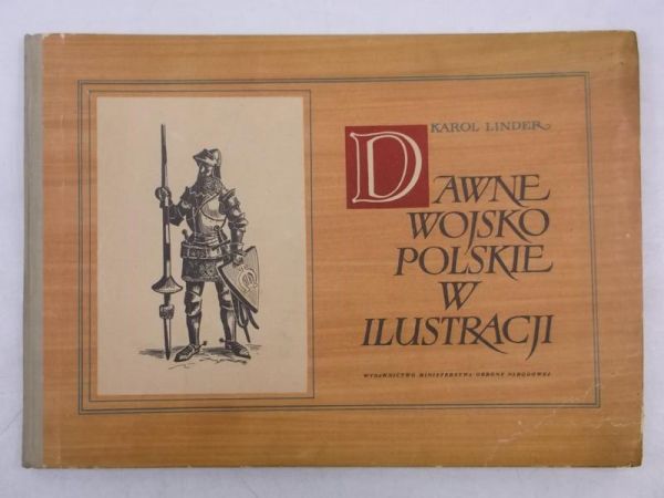 Dawne wojsko polskie w ilustracji