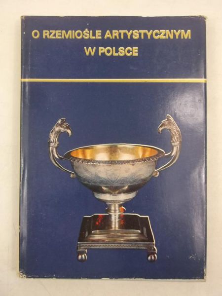 O rzemiośle artystycznym w Polsce