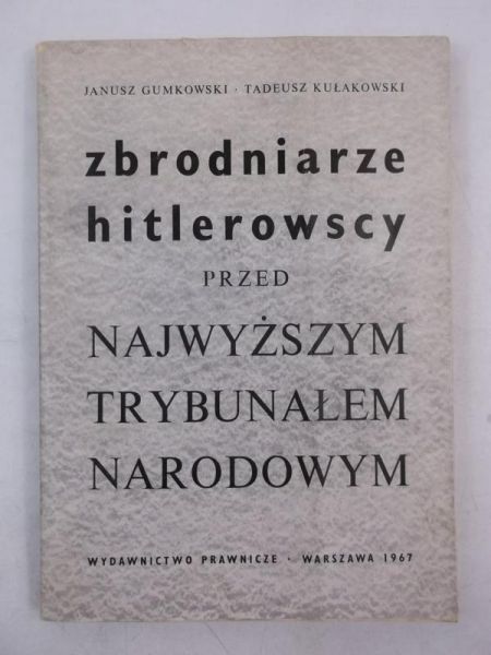 Zbrodniarze hitlerowscy przed najwyższym trybunałem narodowym