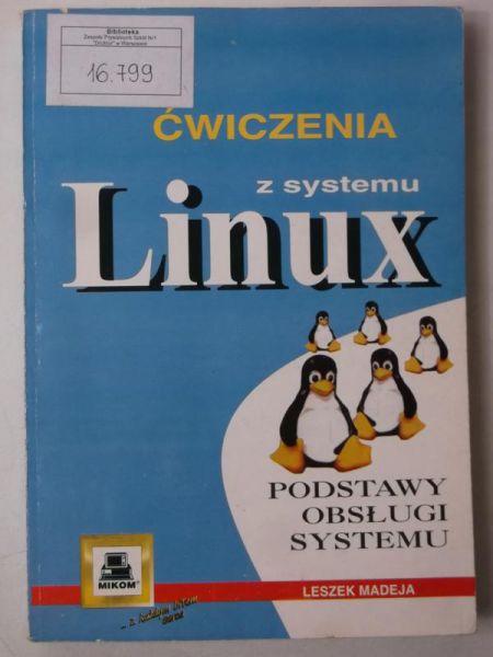 Madeja Leszek - Ćwiczenia z systemu Linux
