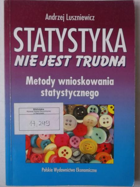Statystyka nie jest trudna. Metody wnioskowania staystycznego
