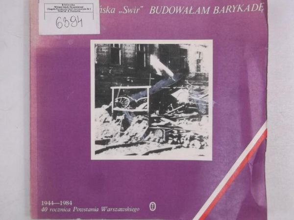 Budowałam Barykadę