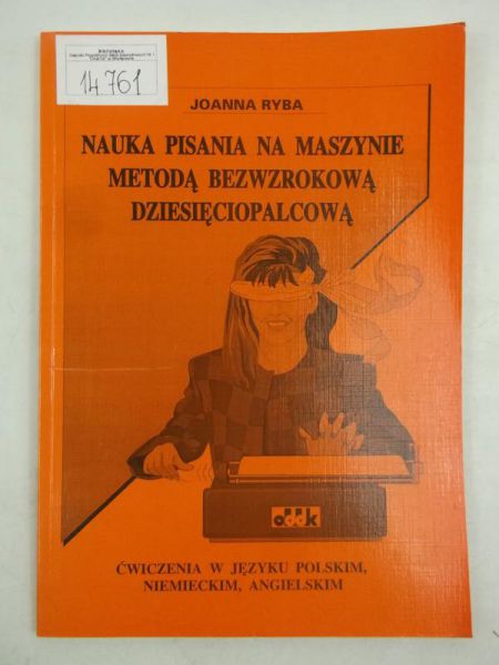 Nauka pisania na maszynie metodą bezwzrokową dziesięciopalcową