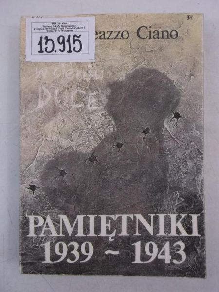 Ciano Galeazzo - Pamiętniki 1939-1943