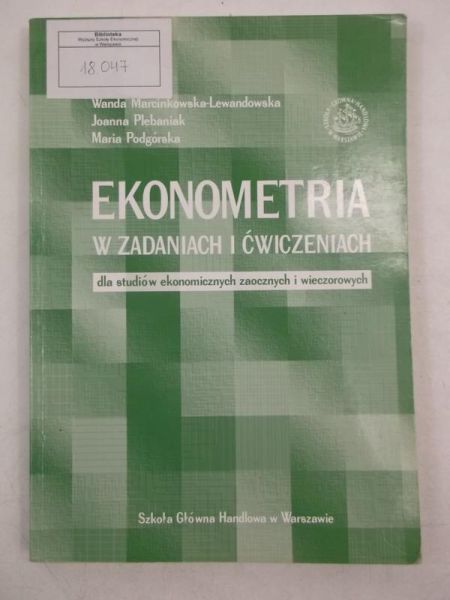 Lewandowska-Marcinkowska Wanda - Ekonometria w zadaniach i ćwiczeniach