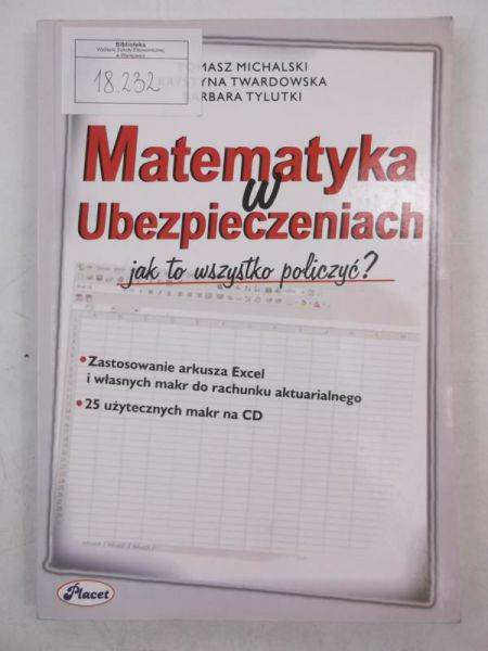 Michalski T., Twardowska K. - Matematyka w ubezpieczeniach + CD