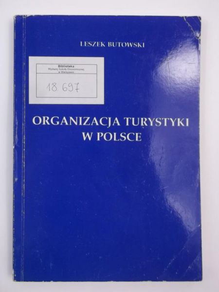 Butowski Leszek - Organizacja turystyki w Polsce