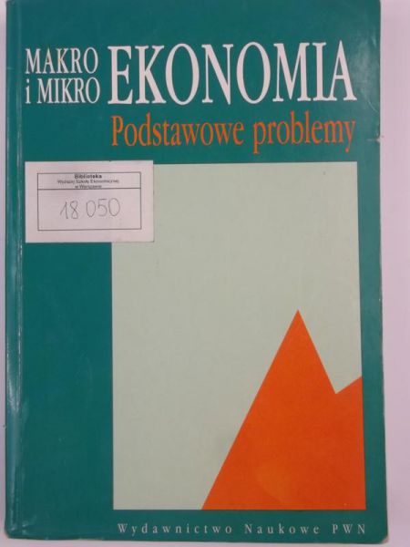 Marciniak Stefan (red.) - Makro i mikroekonomia. Podstawowe problemy