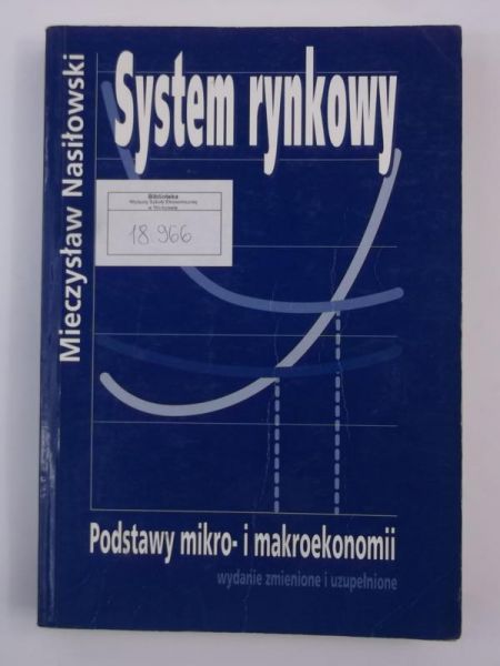 System rynkowy. Podstawy mikro- i makro ekonomii, Wyd. IV