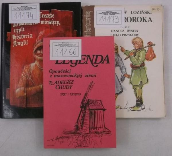 Chudy Tadeusz / Trease Geoffrey / Łoziński Władysław - Jak legenda / Dwanaście miesięcy, czyli historia Anglii / Oko proroka